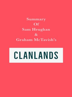 cover image of Summary of Sam Heughan & Graham McTavish's Clanlands